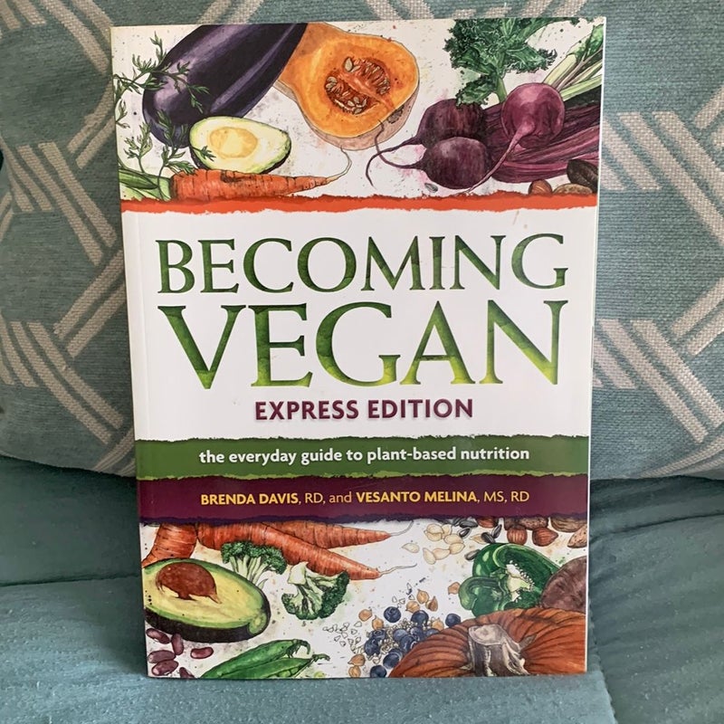 Becoming Vegan Express Edition