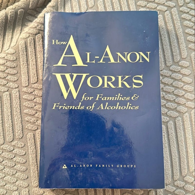 How Al-Anon Works for Families and Friends of Alcoholics