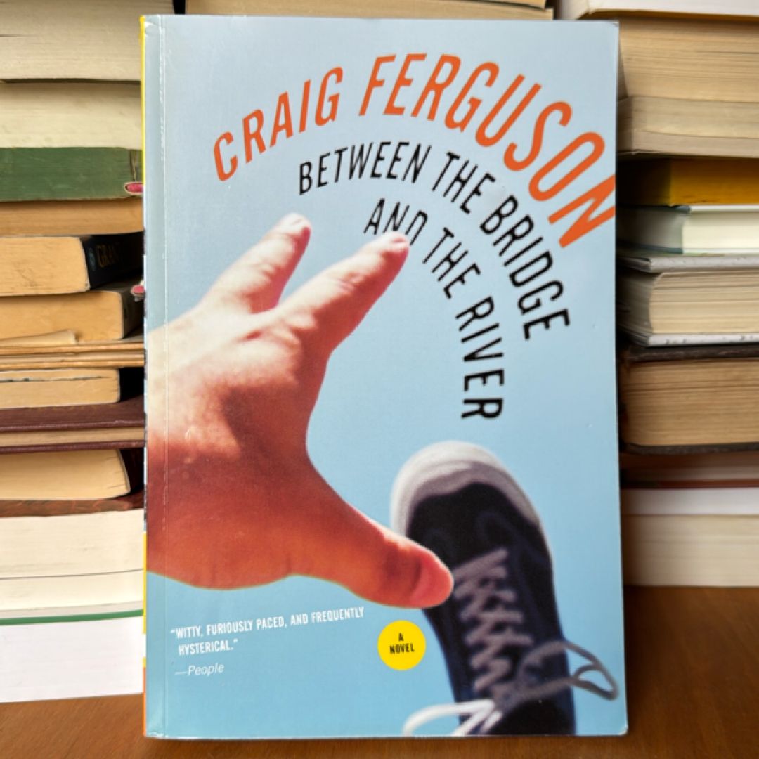 Between the Bridge and the River