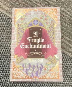 A Fragile Enchantment (Owlcrate)