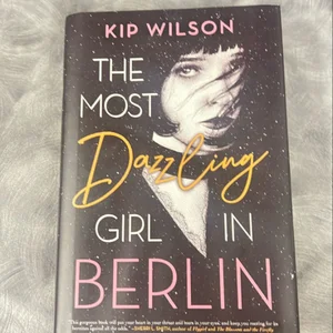 The Most Dazzling Girl in Berlin