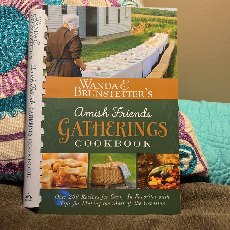 Wanda E. Brunstetter's Amish Friends Gatherings Cookbook