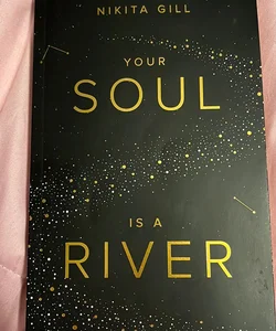 Your Soul Is a River