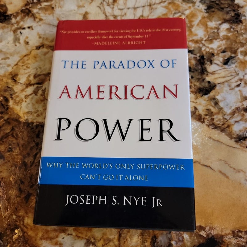 The Paradox of American Power