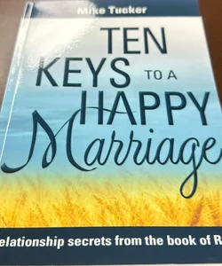 10 Keys to a Happy Marriage