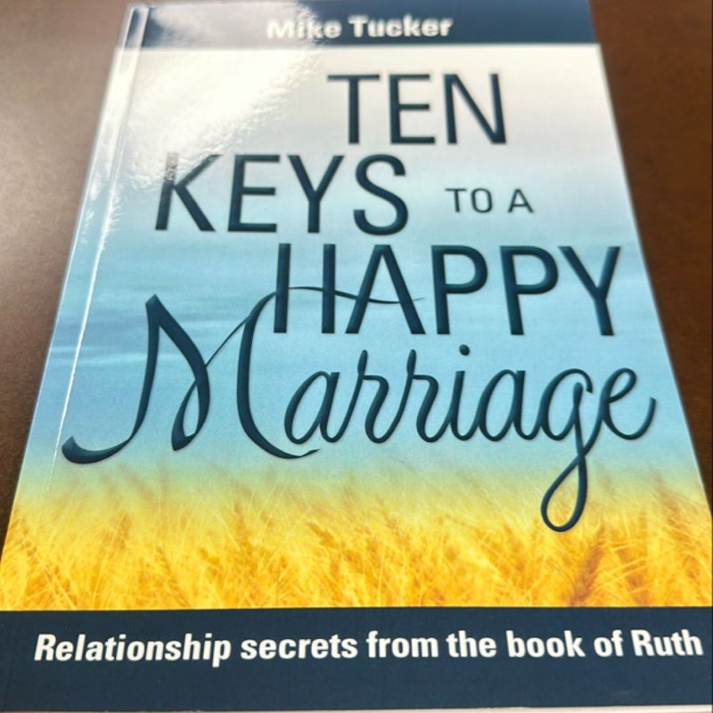 10 Keys to a Happy Marriage