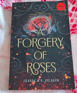 ARC A Forgery of Roses 