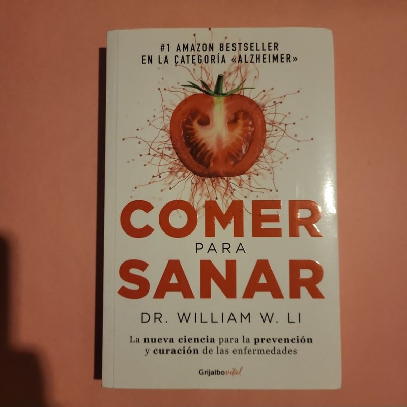 Comer para Sanar / Eat to Beat Disease: the New Science of How Your Body Can Heal Itself