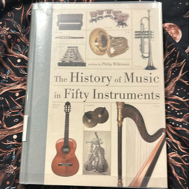 The History of Music in Fifty Instruments