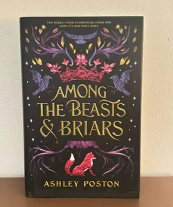 Among the Beasts & Briars (signed)