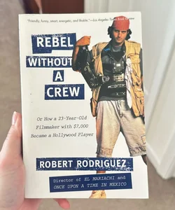 Rebel Without a Crew