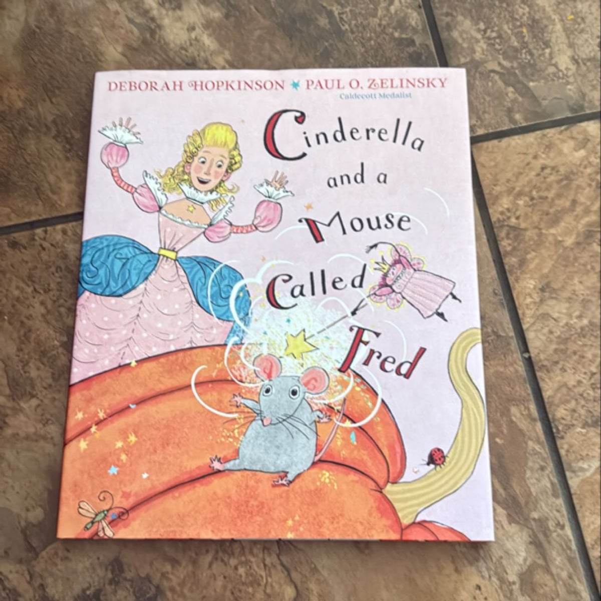 Cinderella and a Mouse Called Fred by Deborah Hopkinson