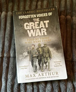 Forgotten Voices of the Great War