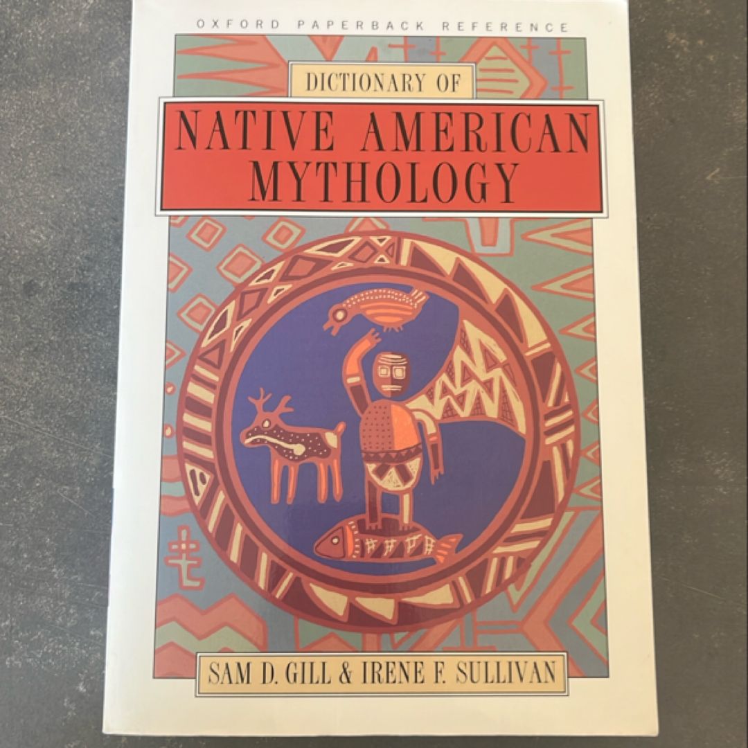 Dictionary of Native American Mythology