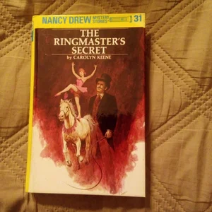 Nancy Drew 31: the Ringmaster's Secret