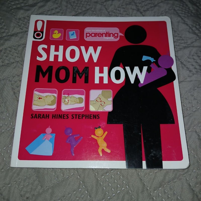 Show Mom How