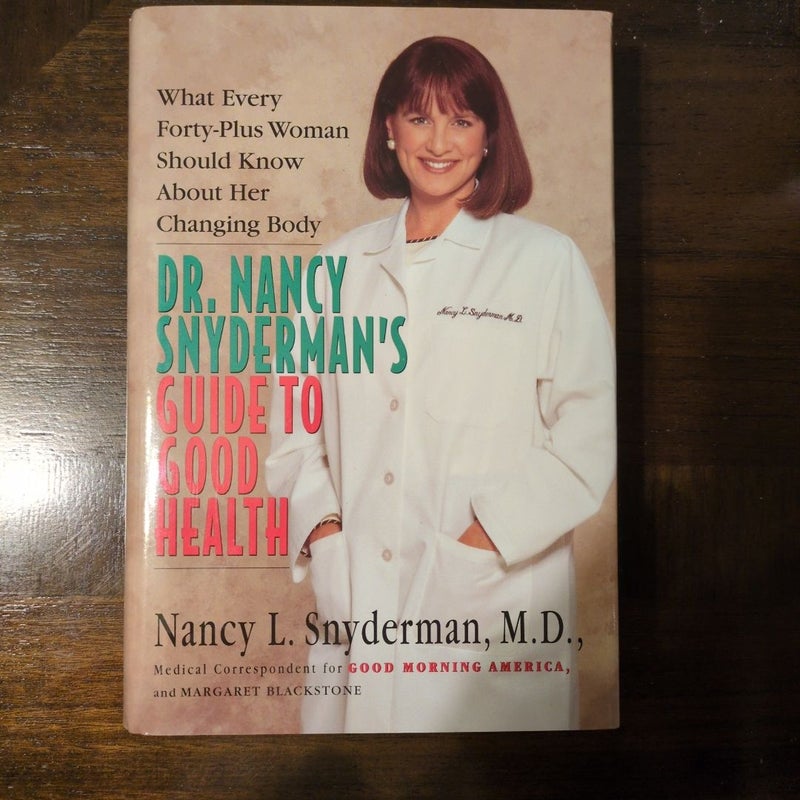 Dr. Nancy Snyderman's Guide to Good Health