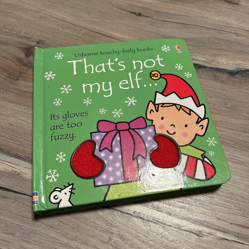 That’s Not My Elf