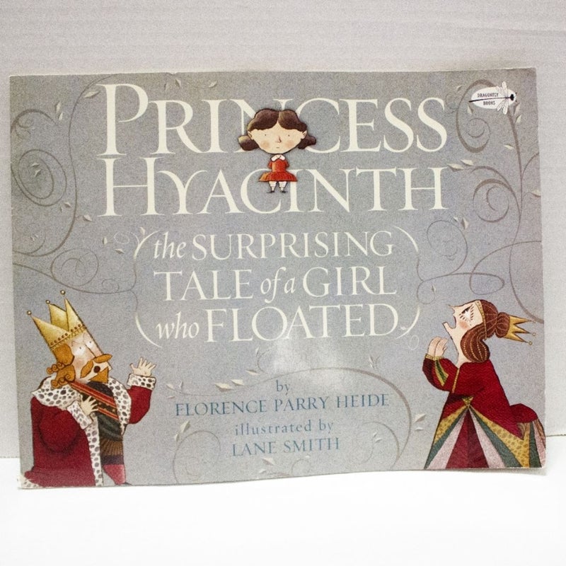 Princess Hyacinth (the Surprising Tale of a Girl Who Floated)