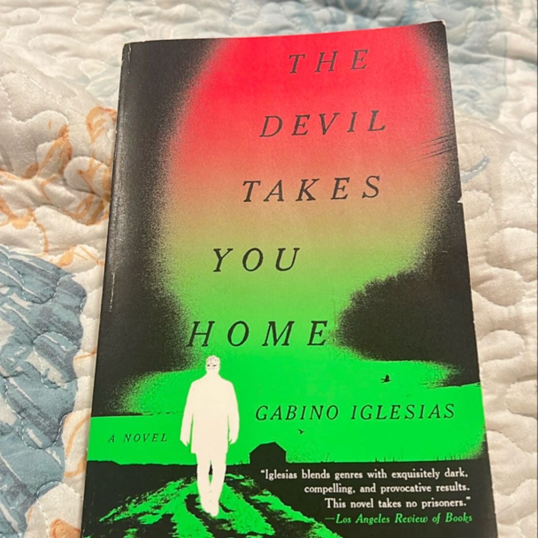 The Devil Takes You Home
