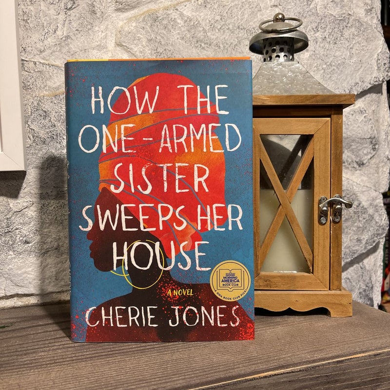 How the One-Armed Sister Sweeps Her House