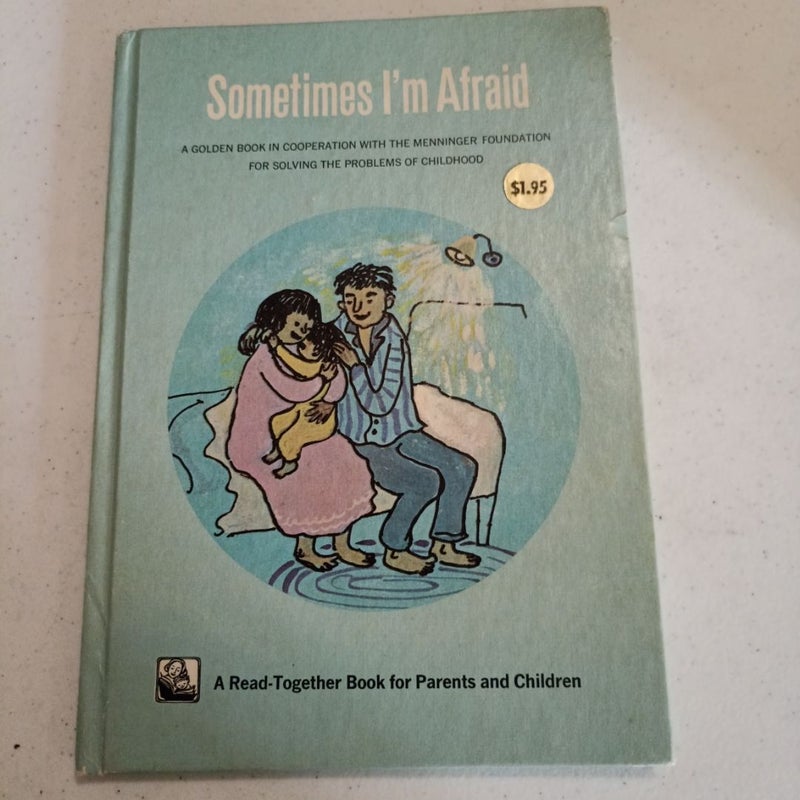 Sometimes I'm Afraid 