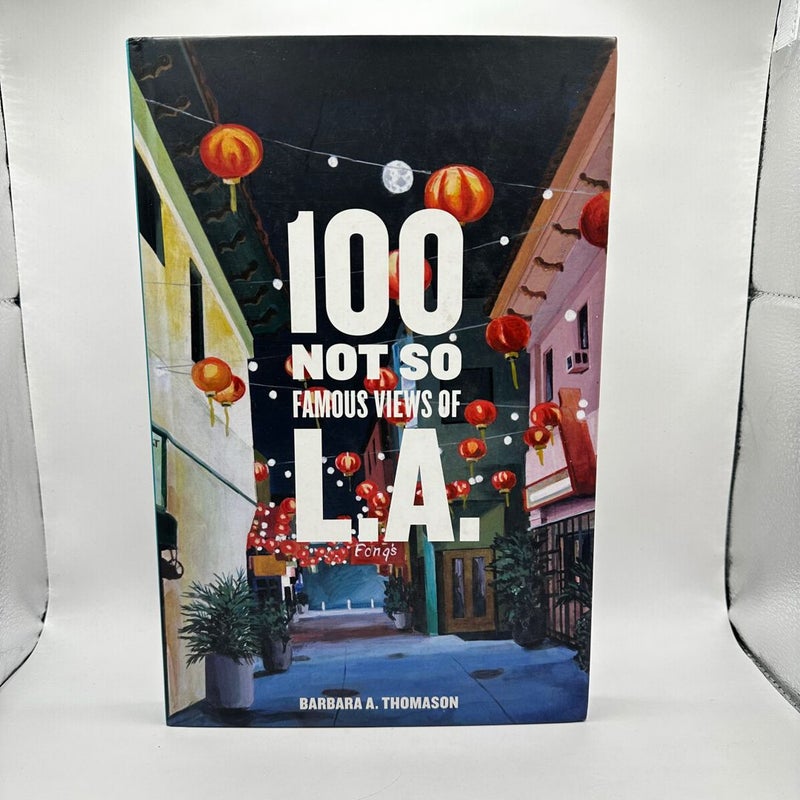 100 Not So Famous Views of L. A. (1st edition 1st printing)