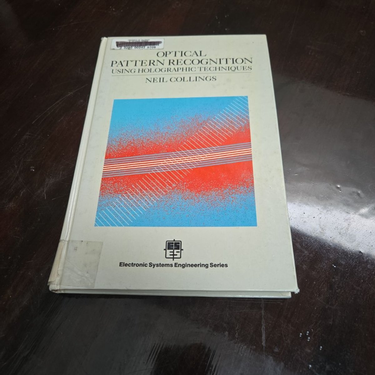 Optical Pattern Recognition Using Holographic Techniques by Neil Collings
