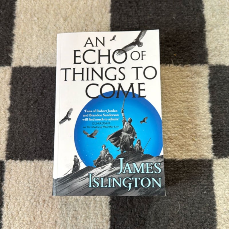 An Echo of Things to Come