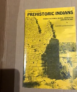 Canyon Country Prehistoric Indians 86