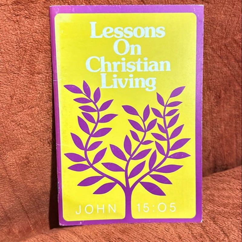 Lessons on Christian Living 