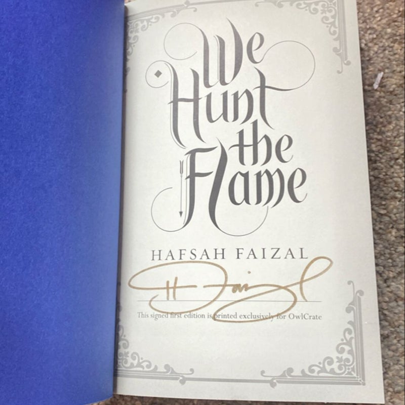 We Hunt the Flame - signed owlcrate 