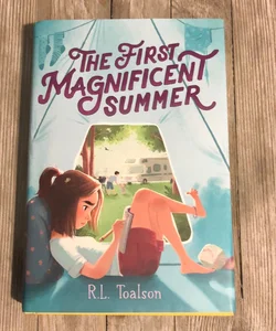 The First Magnificent Summer