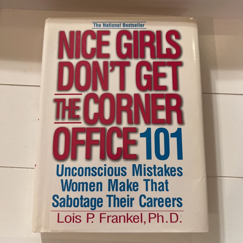 Nice Girls Don't Get the Corner Office