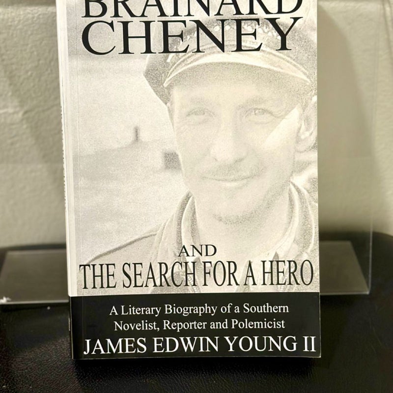 Brainard Cheney and the Search for a Hero