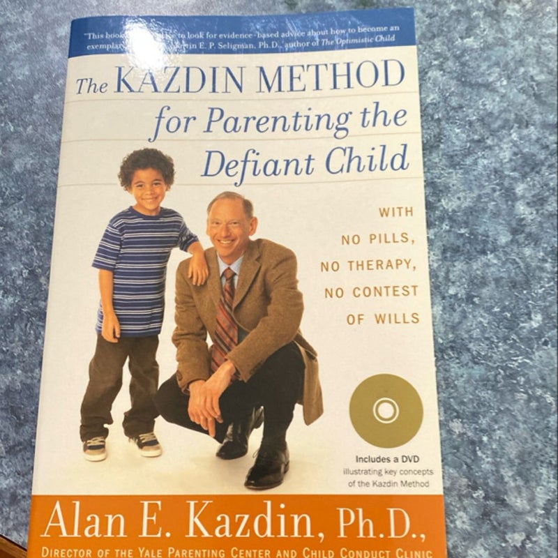 The Kazdin Method for Parenting the Defiant Child