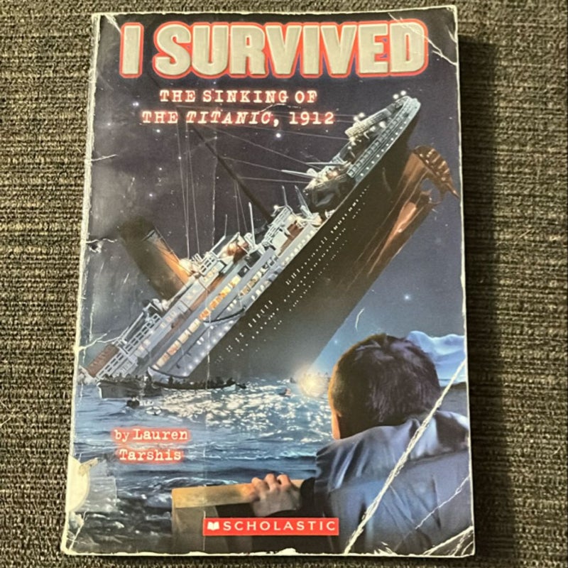 I Survived the Sinking of the Titanic 1912