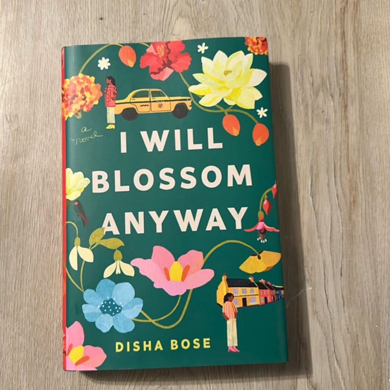 I Will Blossom Anyway