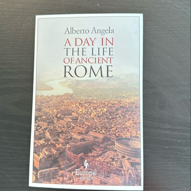 A Day in the Life of Ancient Rome