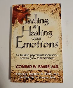 Feeling & Healing Your Emotions