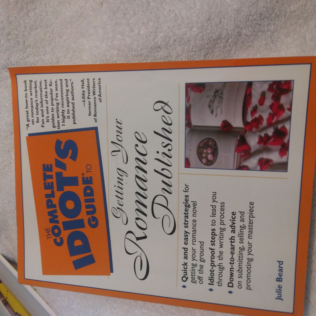 Complete Idiot's Guide to Getting Your Romance Published