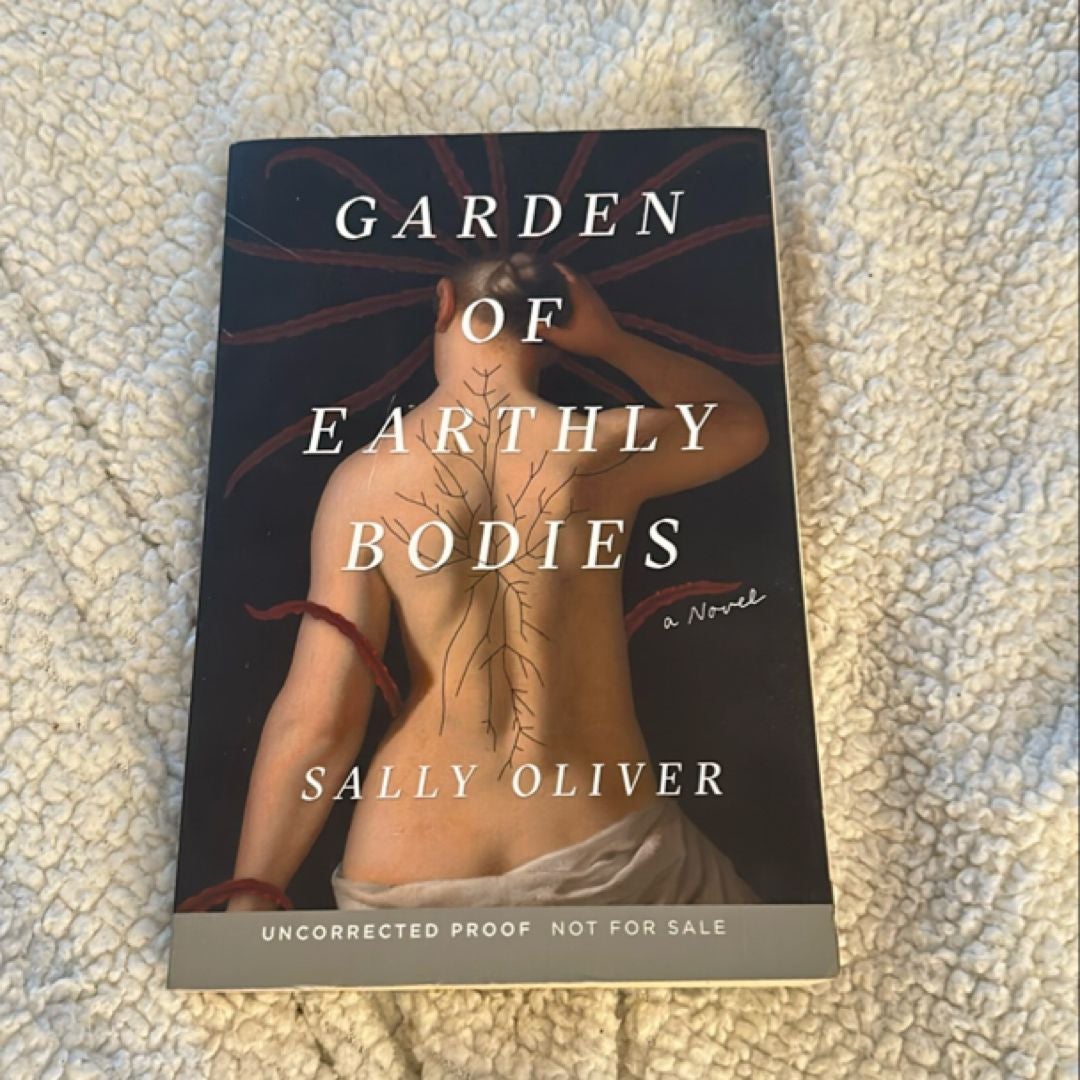 Garden of Earthly Bodies