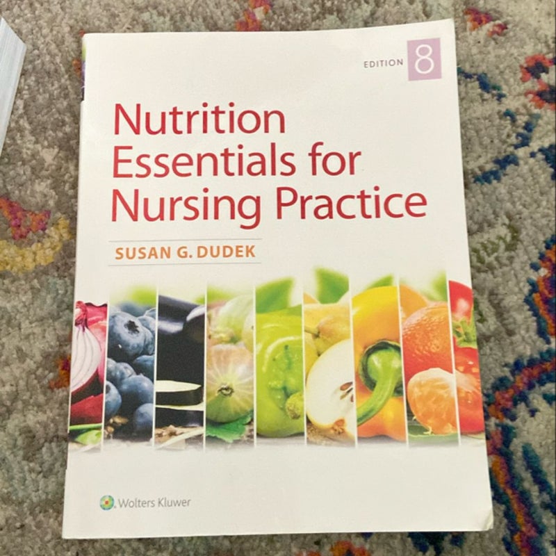 Nutrition Essentials for Nursing Practice