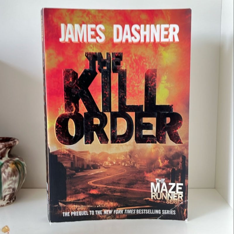 The Kill Order (Maze Runner, Book Four; Origin)