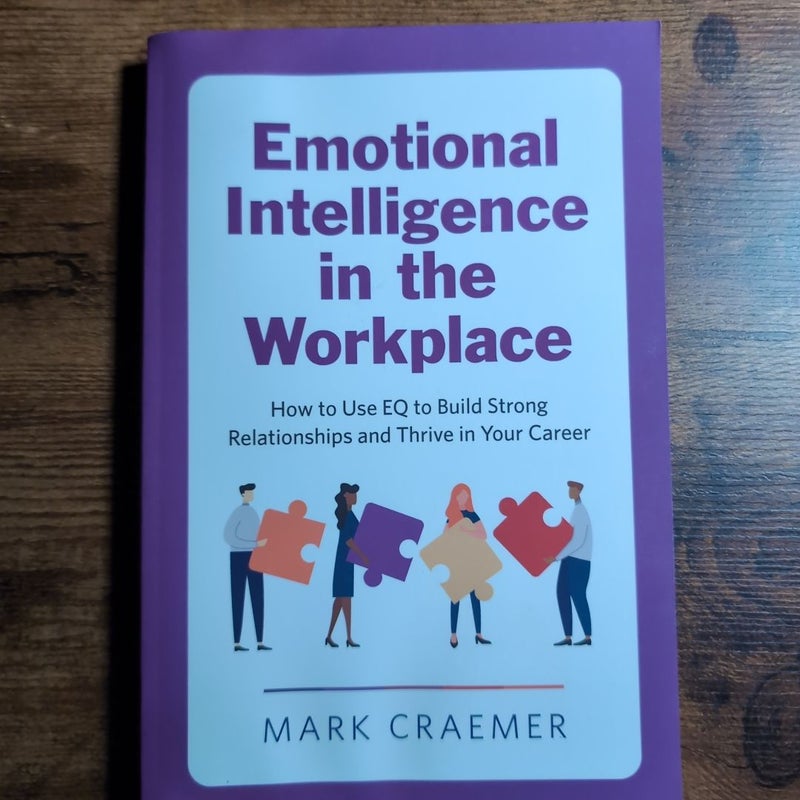 Emotional Intelligence in the Workplace