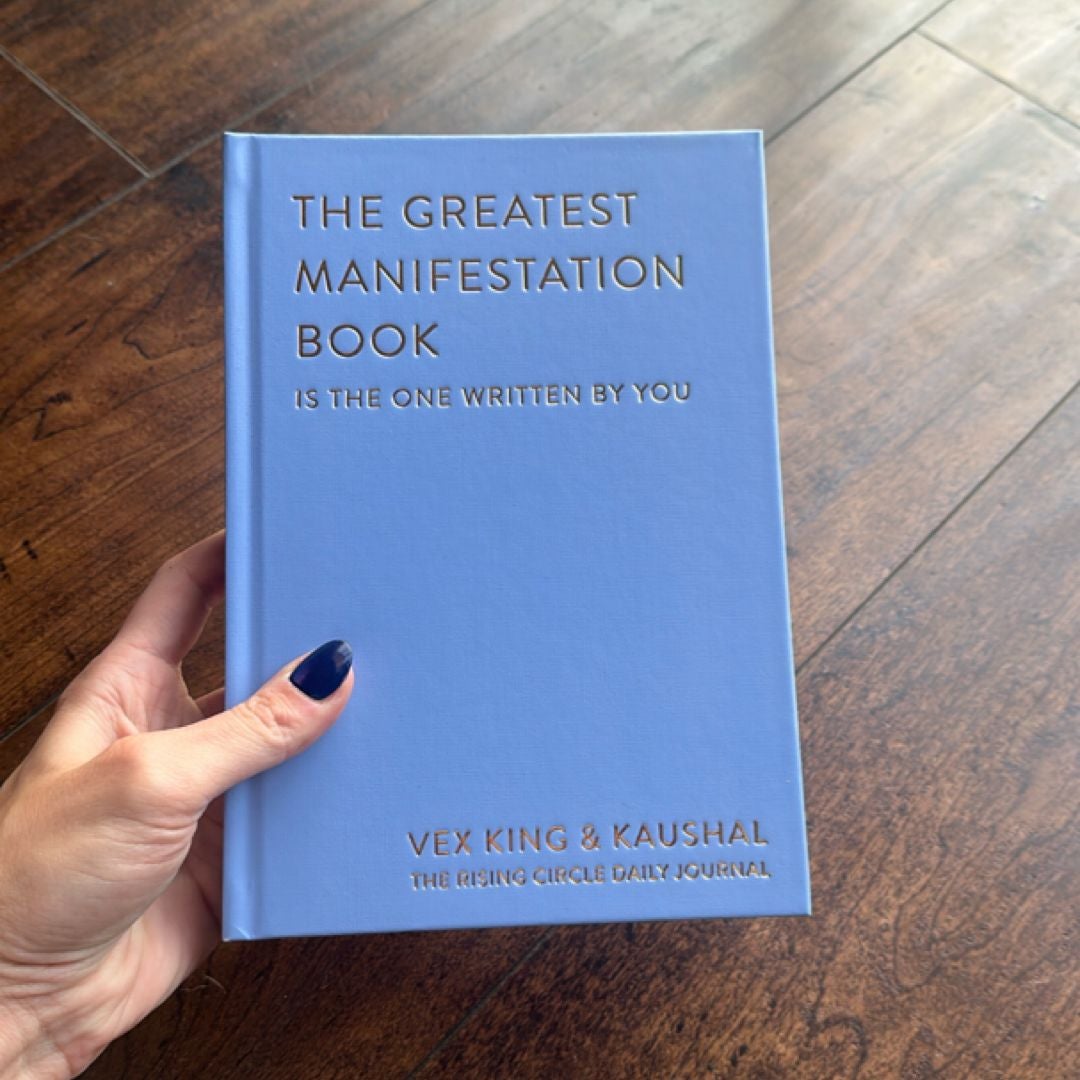 The Greatest Manifestation Book (Is the One Written by You)