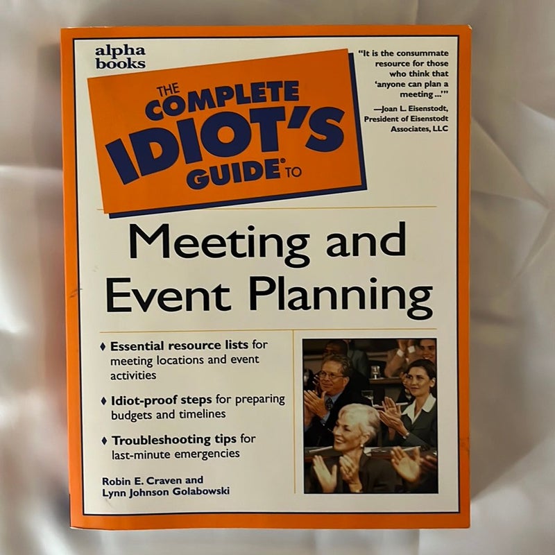 Complete Idiot's Guide to Meeting and Event Planning