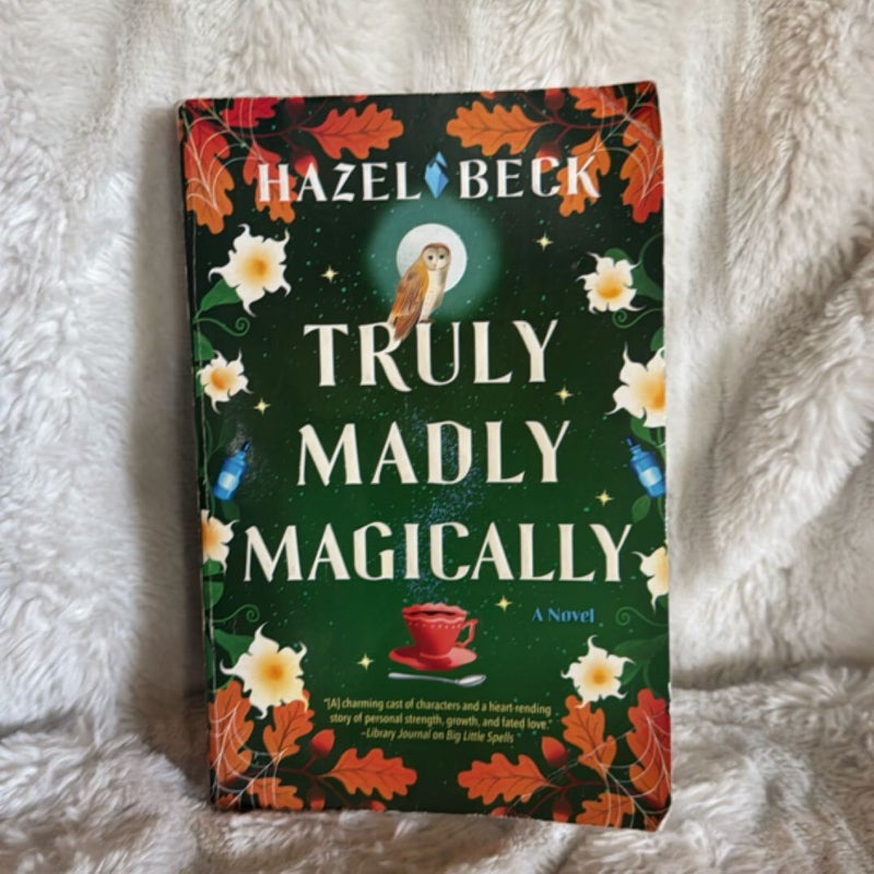 Truly Madly Magically