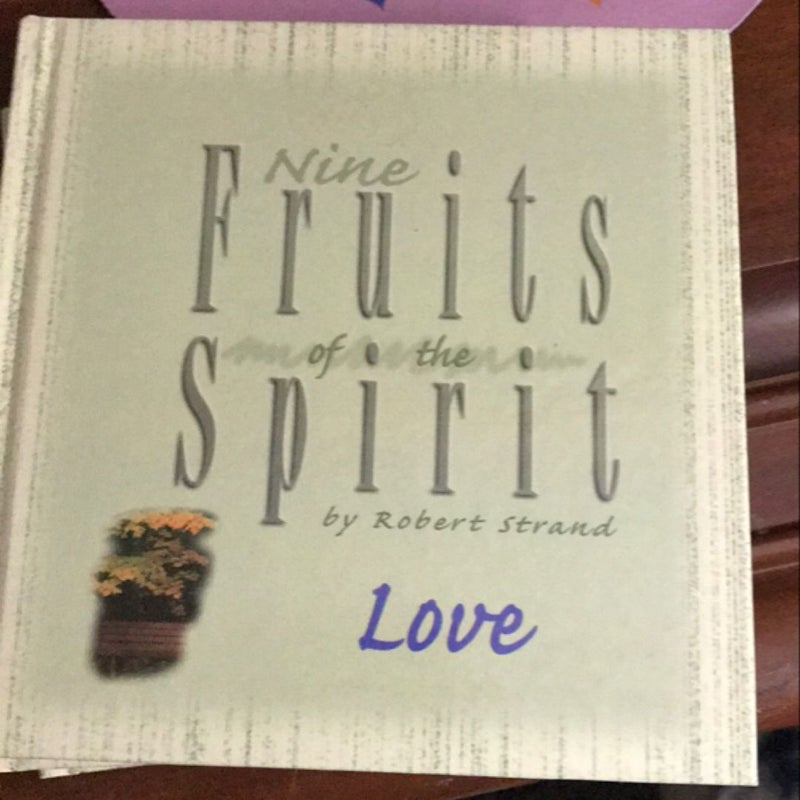 Nine Fruits of the Spirit - Love