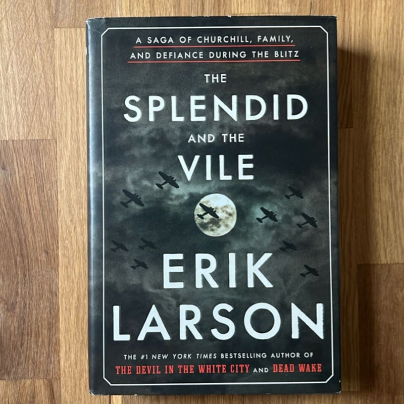 The Splendid and the Vile (FIRST EDITION)